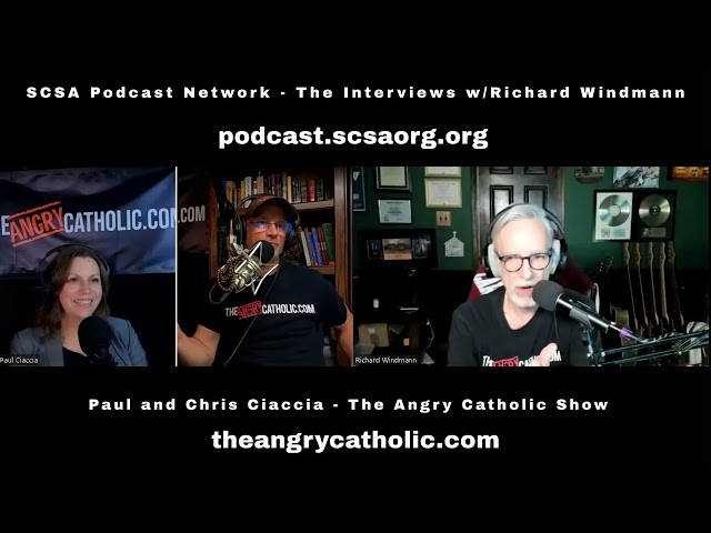 The Interviews w/Richard Windmann - The Angry Catholic