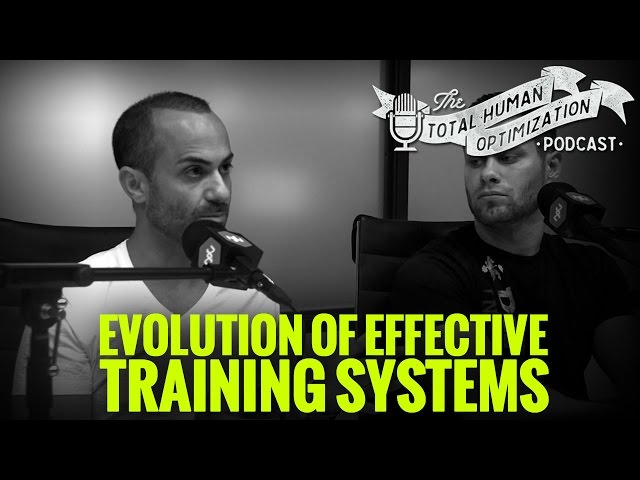 #77 - Evolution of Effective Training Systems | Total Human Optimization Podcast