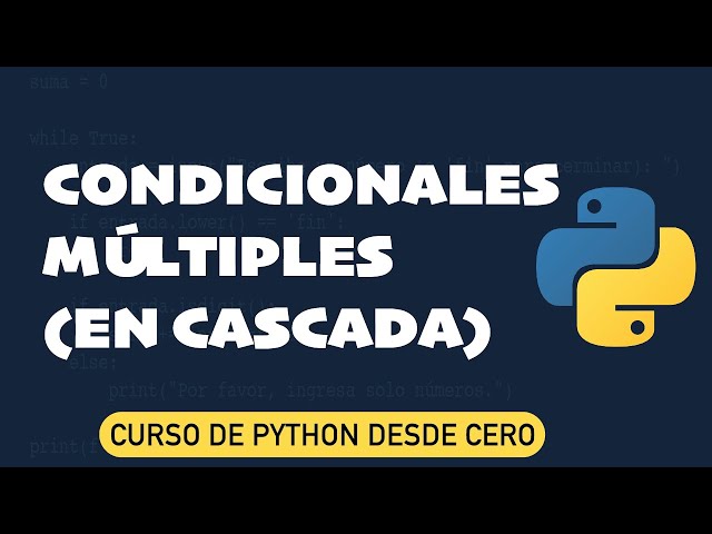 Condicionales múltiples (en cascada) en Python – if, elif, else paso a paso