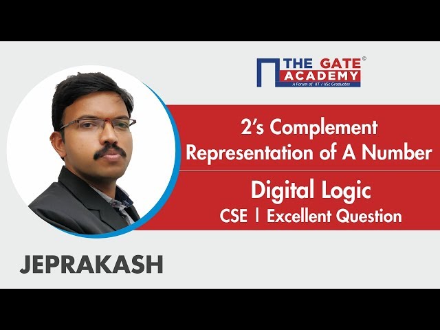 2’s Complement Representation of a Number | Excellent Question - GATE Sol | Digital logic | CSE