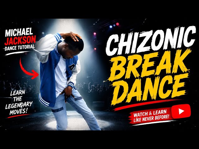 Michael Jackson Dance Tutorial | Chizonic Break Dance ( Learn the Legendary Moves)