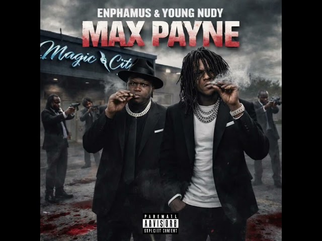 Enphamus - Max Payne ft. Young Nudy (Official Audio)
