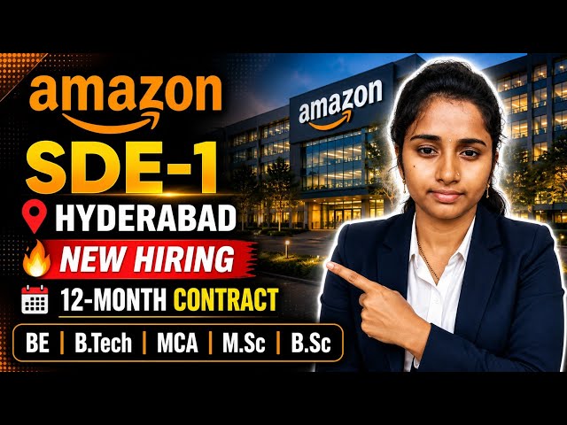 🔥 Amazon SDE-1 Hiring 2026 | Hyderabad | 12-Month Contract | Salary, Eligibility & Selection Process