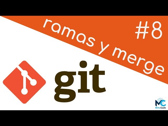 Git and Github Course - 8 Branches and Merges