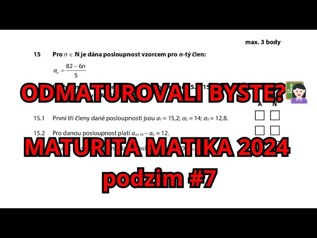 Maturita z matiky - aritmetická posl., měřítko mapy, kombinatorika (2024 - podzim) ÚLOHY 15 - 17