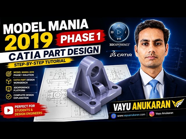 Model Mania 2019 Phase 1 | CATIA Part Design Tutorial | 3DEXPERIENCE Platform | Vayu Anukaran
