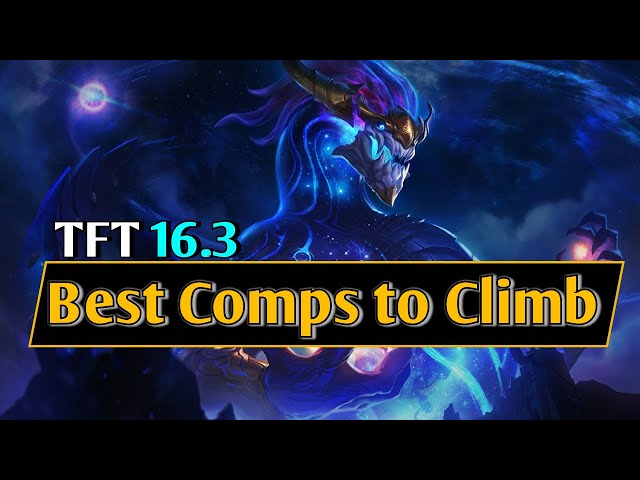 TFT | Top 5 Meta Comps to Climb and Item/Unit Tierlist | 16.3 Guide