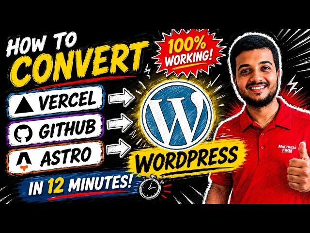 🔥🔥How to Convert Vercel, Github, Astro Websites to Wordpress [Practical + Live] 🔴