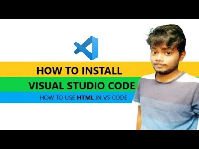 Visual studio code INSTALL AND how to USE HTML