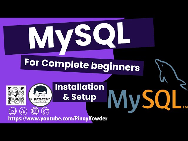 「PinoyKowder」MySQL Tutorial Series #1 How to install and setup MySQL Database  in Windows Tagalog