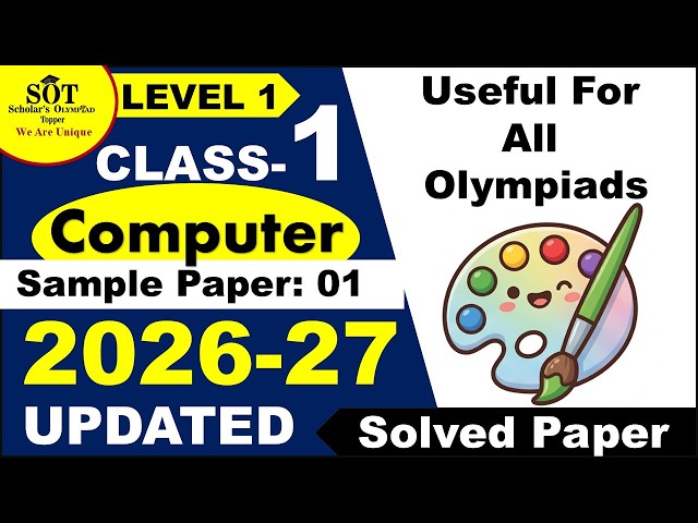 Computer Olympiad Class-1 | UPDATED Sample Paper-1 | 2026-27 |Useful For All Olympiad| Cyber | SOT