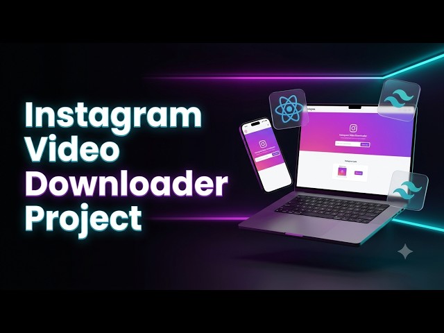 Building InstaDownloader: A Modern Web Utility in React JS (Client Project)