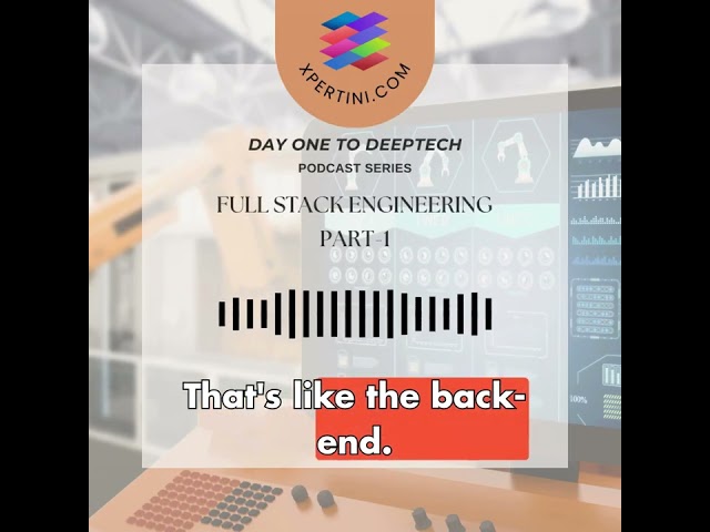 Full Stack Engineering Podcast Part 1