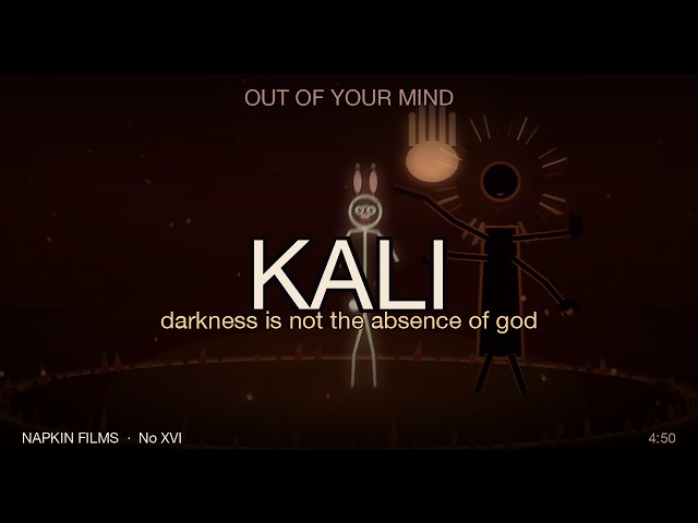 KALI (Darkness Is Not The Absence Of God), Out of Your Mind, Song 16
