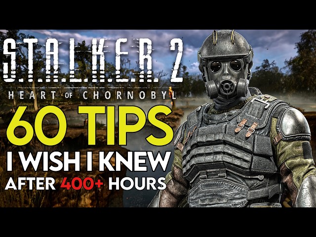 60 Advanced S.T.A.L.K.E.R. 2 Tips You Need To Know