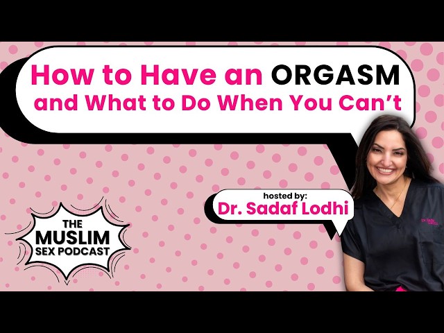 How to Have an Orgasm and What to Do When You Can’t