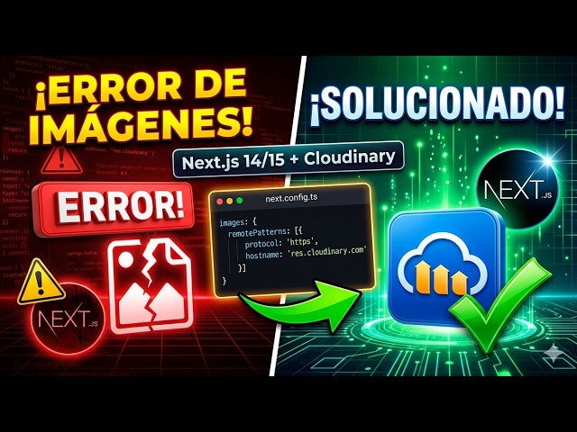 Error de imágenes en Next.js con Cloudinary (SOLUCIÓN)