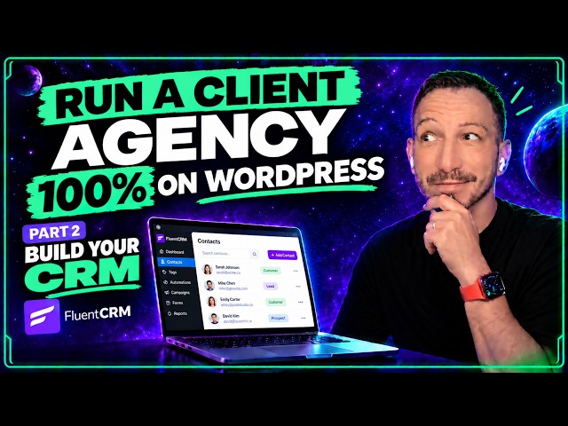 Site Setup + Fluent CRM Setup - How to Run Your Agency 100% in WordPress - Pt. 2
