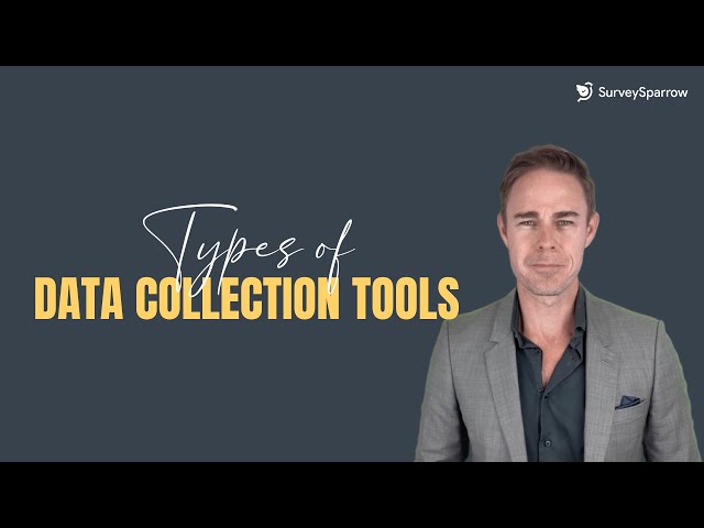 Types of Data Collection Tools | 4 Different Data Collection Methods with Examples