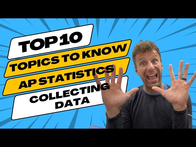 Top 10 Topics and Tips for Collecting Data | AP Statistics
