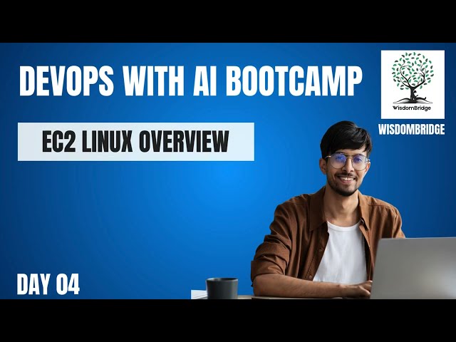 Mastering EC2 Linux on AWS: Everything You Need to Know l Wisdombridge DEVOPS WITH AI Bootcamp