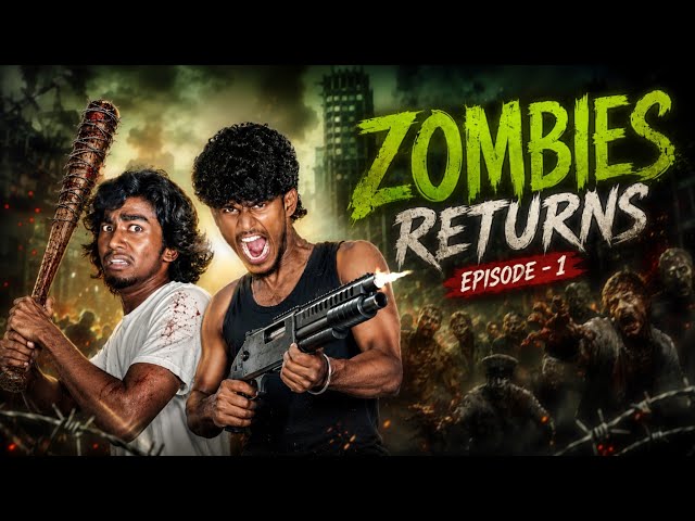 ‼️ ZOMBIES Returns 🧟‍♀️| EPISODE - 1| WEBSERIES 