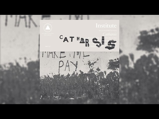 Institute - Admit I'm Shit
