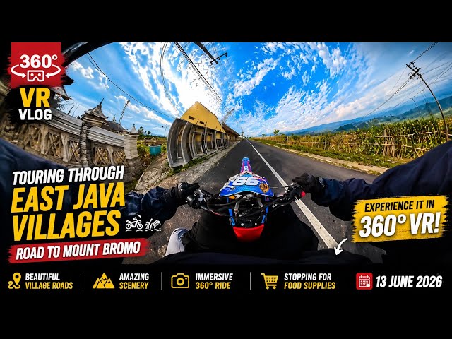 🎥 360° VR Vlog | Touring Through East Java Villages 🏍️🌾 | Road to Mount Bromo | 13 June 2026