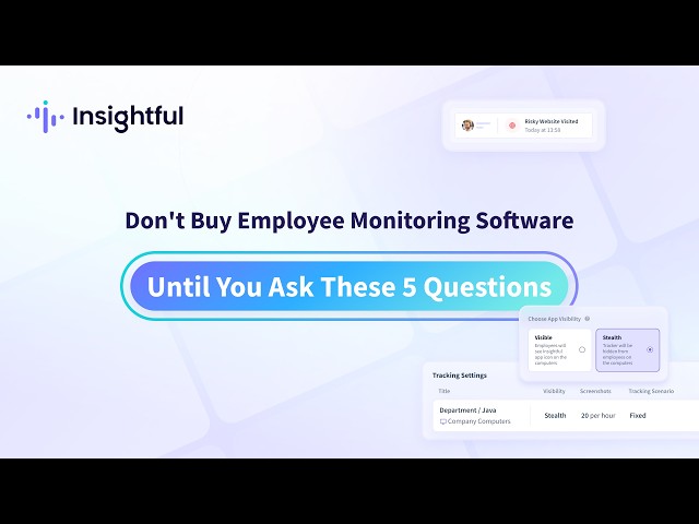 Employee Monitoring Software vs. a Real Workforce Analytics Platform: 5 Questions to Ask First
