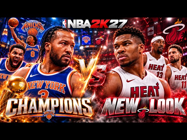 🔥Knicks vs Heat: Brunson vs Giannis | NBA 2K27 Full Game (CPU vs CPU)🔥