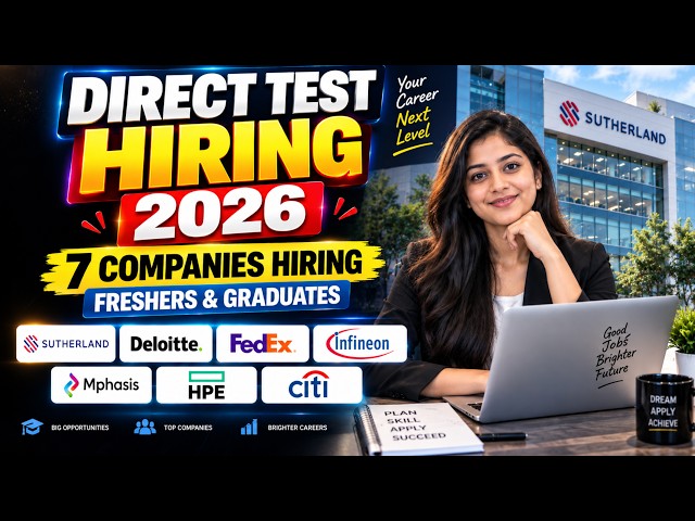🔥 Direct Test Hiring 2026 | Latest Jobs for Freshers & Graduates | 7+ Companies Hiring