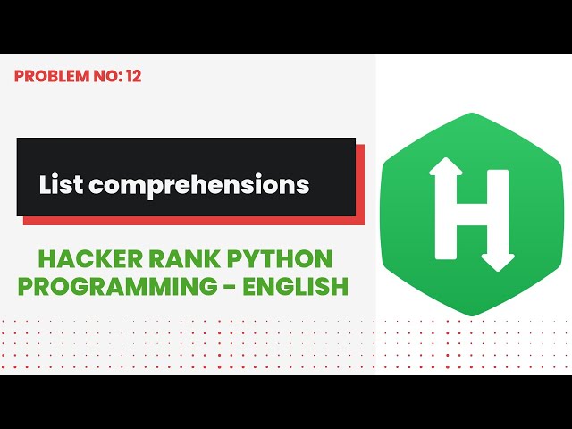 List comprehensions #12 | Hackerrank | Python Programming | English