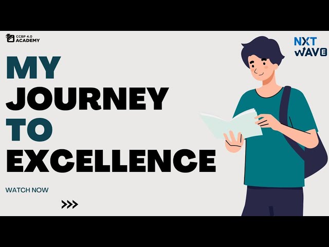 My Journey to Excellence | NxtWave | 4.0 CCBP ACADEMY | Introduction | Feb 2023