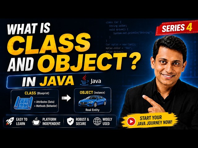 What is Class and Object in Java? | Java Tutorial for Beginners | Java with DS | Series 4