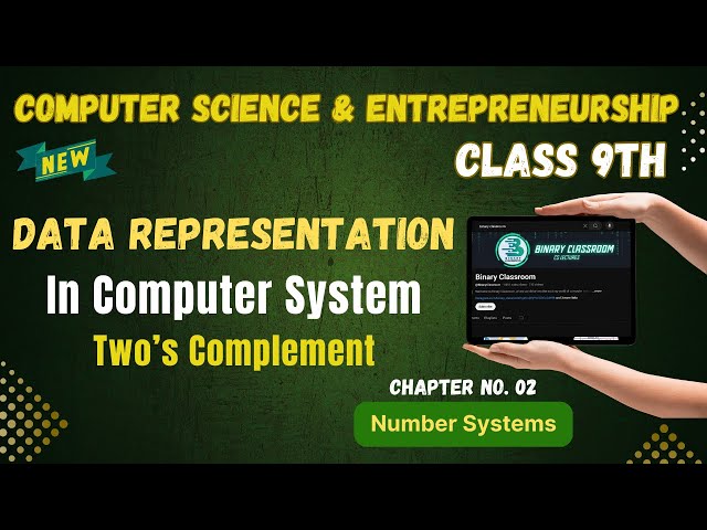 039 Data Representation in Computer System Chapter 2 Number Systems Class 9th Computer Science