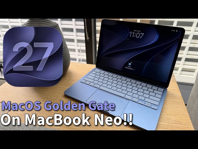 MacOS Golden Gate Beta Tested on MacBook Neo! Surprisingly…you get pretty much everything!