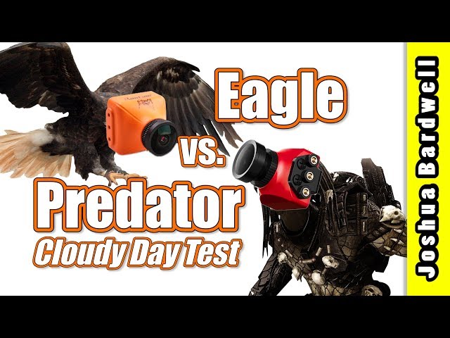 Runcam Eagle vs. Foxeer Predator | CLOUDY DAY SHOOTOUT