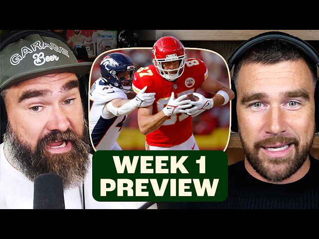 Jason and Travis  Kelce Breakdown Eagles vs. Commanders and Other Week 1 NFL Match ups.