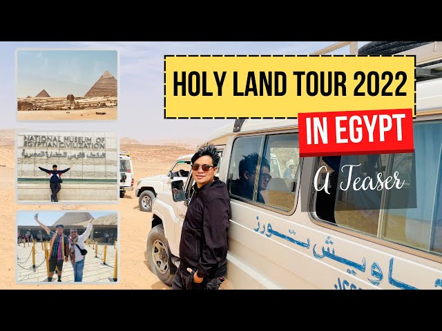 Our Holy Land Tour 2022 Ep. 3 | In Egypt - Teaser