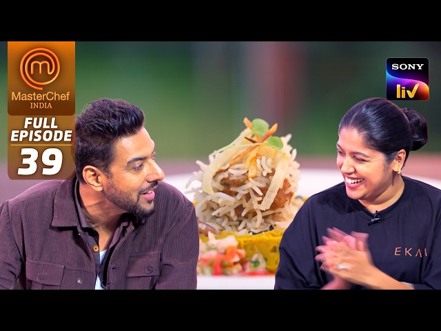 MasterChef India | New Season | Blue Team के Dhansak में क्या धड़केगा Mumbai Ka Dil?| Full Episode 39