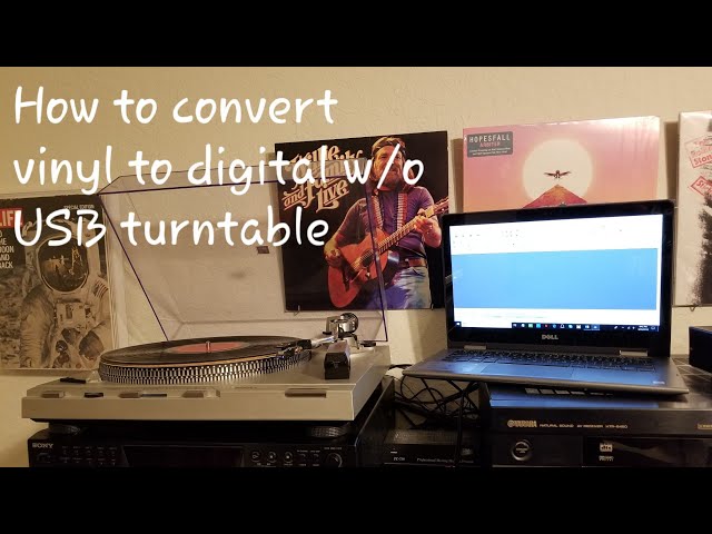 How to Record Vinyl Records to Digital Audio (MP3/WAV) Without A USB Turntable