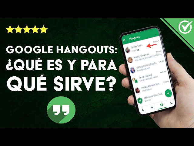 GOOGLE HANGOUTS: What is it, what is it for, and how does this messaging app work?