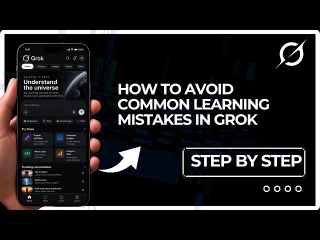 How to Avoid Common Learning Mistakes in Grok | Step-by-Step Guide