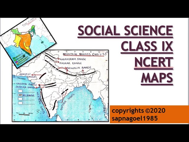 CLASS IX SOCIAL SCIENCE GEOGRAPHY AND HISTORY MAPS, CBSE, NCERT