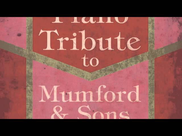 Babel - Mumford & Sons Piano Tribute