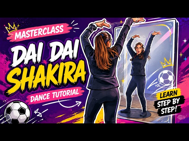 💃 Aprende la Coreografía de DAI DAI de Shakira PARTE 1 | Masterclass para Toda la Familia ⚽❤️