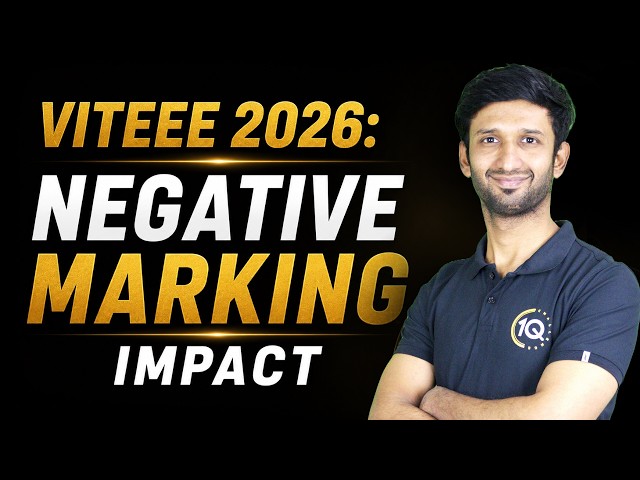 VITEEE 2027: Negative Marking Explained! Biggest Impact on your VIT Vellore CSE Dream
