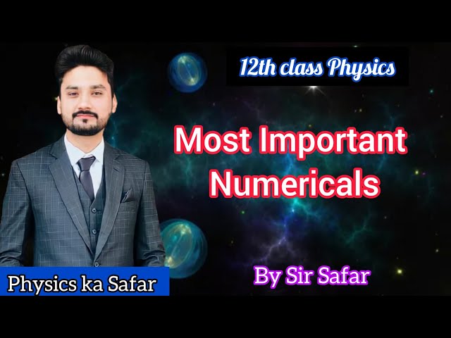 Important numericals of class 12 physics| physics ka safar