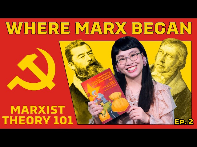 The Theories That Led to Marxism - Marxist Theory 101