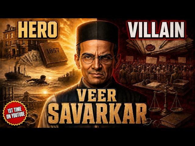 The Most CONTROVERSIAL Freedom Fighter | Untold Truth of Veer Savarkar | Hero or Villain ?